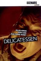 Delicatessen (scénario), juin 1989