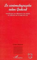 Le cinématographe selon Godard, Introduction aux Histoire(s) du cinéma ou réflexion sur le temps des arts