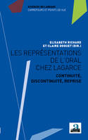 Les représentations de l'oral chez Lagarce, Continuité, discontinuité, reprise