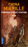 Perdido Street station - tome 2, Volume 2