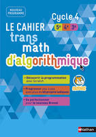 Le cahier transmath d'algorithmique Cycle 4 5ème/4éme/3ème