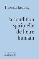 Condition spirituelle de l'être humain