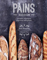 Pains maison, Complets, classiques, originaux, sans gluten