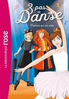 3, 3 pas de danse / Premiers pas sur scène