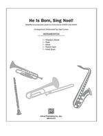 He Is Born, Sing Noel!, Score+Instrumental Parts