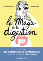 La magie de la digestion, Le secret des combinaisons alimentaires pour retrouver l'équilibre