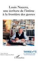 Louis Nucera, une écriture de l'intime à la frontière des genres, une écriture de l'intime à la frontière des genres