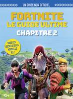 Fortnite, le guide ultime, Chapitre 2