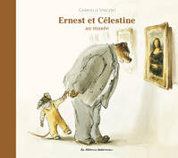 Ernest et Célestine - Au musée, Nouvelle édition cartonnée