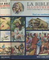 La Bible illustrée, histoire sainte pour les garçons et filles, histoire sainte pour garçons et filles