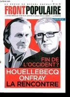 Front populaire - Hors-série 3 Fin de l'Occident ? Houellebecq, Onfray, la rencontre