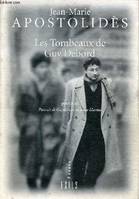 Les Tombeaux de Guy Debord précédé de Portrait de Guy-Ernest en jeune libertin - essais.