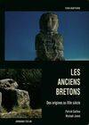 Les anciens bretons. Des origines au XVe siècle, des origines au XVe siècle