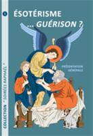 ESOTERISME GUERISON ?