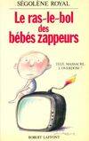 Le ras-le-bol des bébés zappeurs