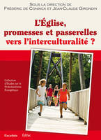 L'Église, promesses et passerelles vers l'interculturalité ?