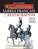 Sabres français de la Restauration, 1814-1830