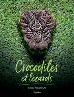 Crocodiles et Lézards