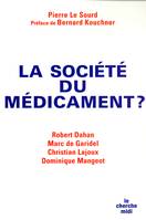 La société du médicament