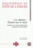 Léo Spitzer, études sur le style - analyses de textes littéraires français, 1918-1931, analyses de textes littéraires français, 1918-1931