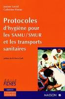 Protocoles d'hygiène pour les SAMU-SMUR et les transports sanitaires