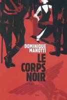 Le Corps noir, roman