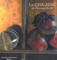 Le cha jing ou classique du thé