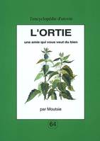 L'ortie, une amie qui vous veut du bien