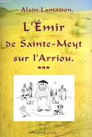 L'émir de Sainte-Meyt sur l'Arriou