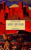 Adieu Bechar, roman