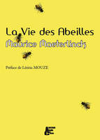 La Vie des abeilles