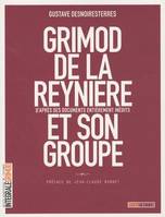 Grimod de la Reynière et son groupe, D'après des documents entièrement inédits