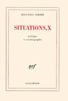 Situations...., 10, Politique et autobiographie, Situations (Tome 10-Politique et autobiographie), Politique et autobiographie