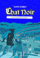 3, Chat noir (Tome 3-Les sillons du Diable), Les sillons du Diable