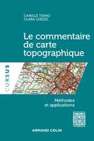 Le commentaire de carte topographique / méthodes et applications, Méthodes et applications