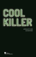 Cool killer