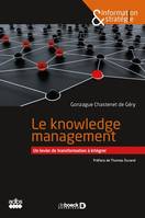 Le knowledge management, Un levier de transformation à intégrer