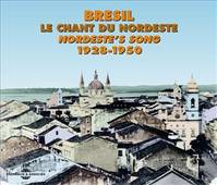 BRESIL LE CHANT DU NORDESTE 1928 1950 ANTHOLOGIE MUSICALE COFFRET DOUBLE CD AUDIO