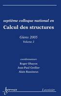 Septième Colloque national en calcul des structures, 17-20 mai 2005, giens, var