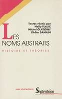 Les noms abstraits, Histoire et théories