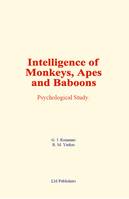 Intelligence of Monkeys, Apes and Baboons, Psychological Study