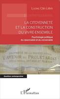 La citoyenneté et la construction du vivre-ensemble, Psychologie politique du raisonnable et du convenable