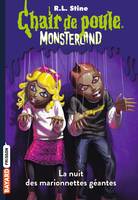 8, Monsterland, Tome 08, La nuit des marionnettes géantes