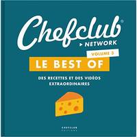 Best Of Chefclub - Volume 3, Des recettes et des vidéos extraordinaires