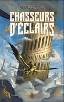 Chasseurs d'éclairs - tome 2 - Les joyaux d'Ellenis