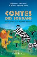 Contes des Soudans, Pays Dinka et monts Nouba