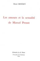 Les Amours et la sexualité de Marcel Proust