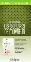 BICOLORES DE L'OUVREUR