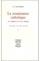 La renaissance catholique au début du XXe siècle Tome 4 - Tome 4