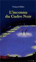 L'inconnu du Cadre Noir